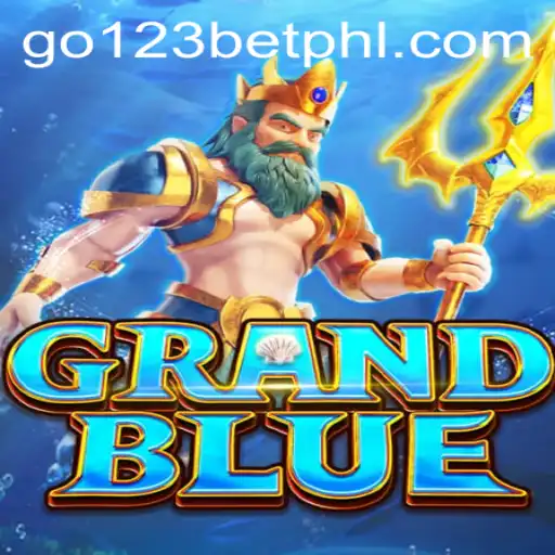 An In-Depth Exploration of GRANDBLUE: A Thrilling Game with go123bet Strategy